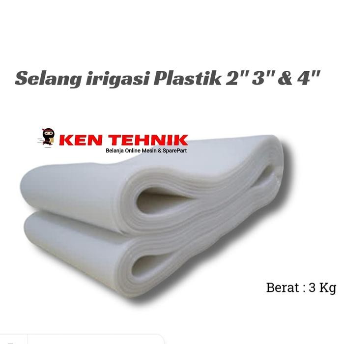 Selang Plastik irigasi 2inch / 3inch 3kg