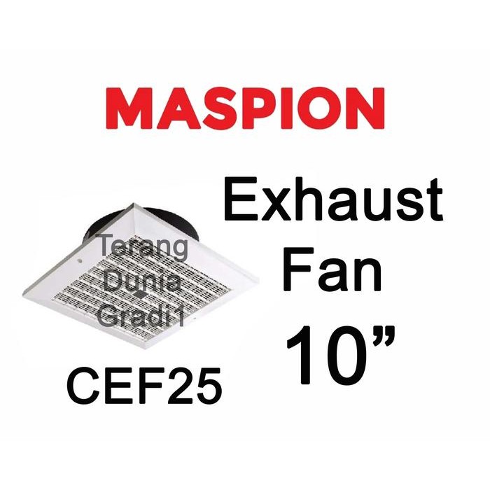 READY STOK Exhaust Fan Maspion 10" Eksos Fan 10" Maspion CEF25 10" Exhaust Maspion 10"