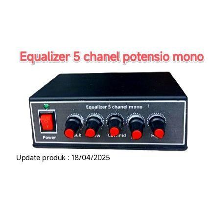 EQUALIZER 5 CHANEL POTENSIO MONO