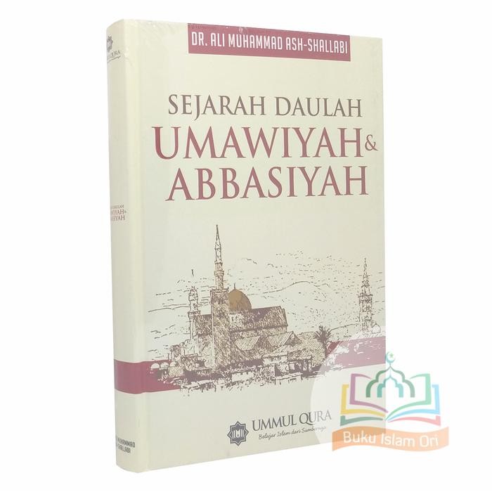 

Sejarah Daulah Umawiyah & Abbasiyah - Ummul Qura