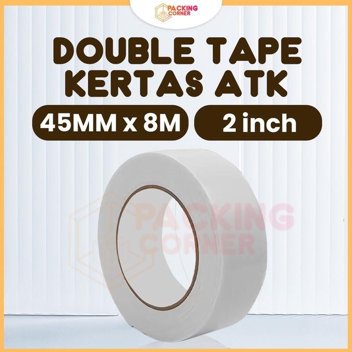 

Double Tape Kertas ATK Paper Doubletape 2 inch " 45mm 8m 45 mm 8 Meter