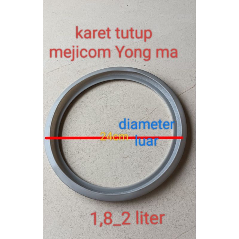 karet seal tutup mejicom Yongma ukuran 1,8 _ 2 liter