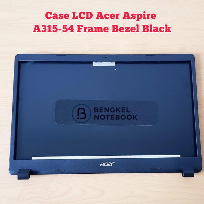 Case LCD Acer Aspire 3 A315 A315-54 A315-54K A315-42 N19C1 Frame Bezel