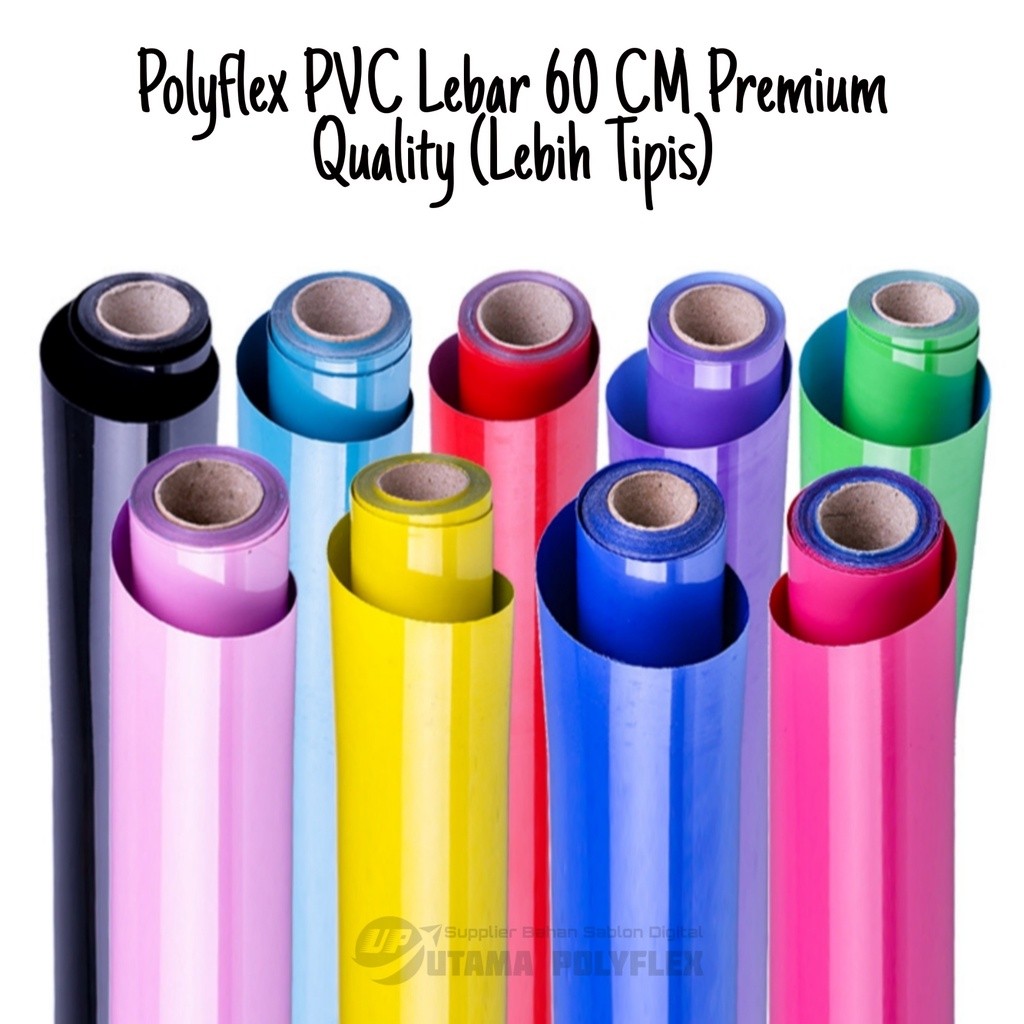 

Polyflex PVC Lebar 60 Cm Premium Sticky Hot Peel / Poliflex / Polyflek