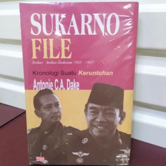 Sukarno file berkas berkas Sukarno 1965 - 1967