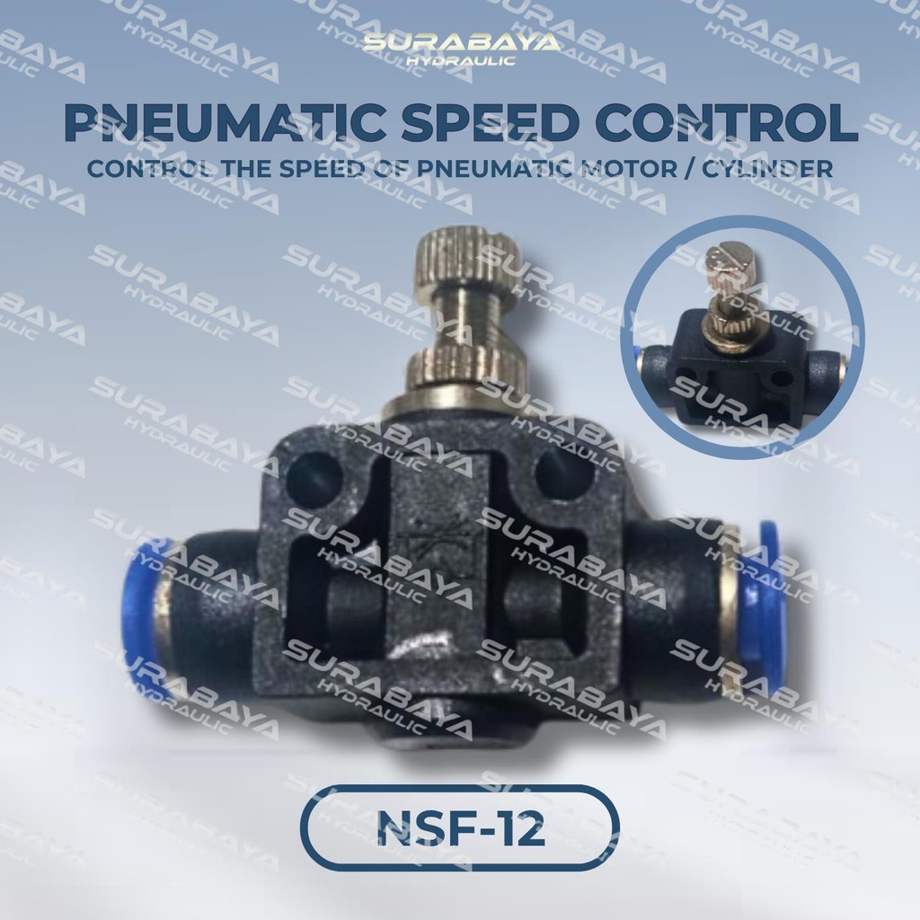 NSF-12 | Pneumatic Speed Controller 12 mm NSF 12 12mm Speed Cotrol