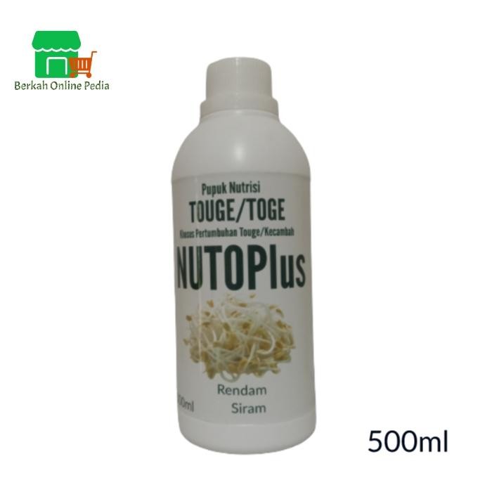Nutoplus 500ml Pupuk Toge, Nutrisi Touge, Pupuk Nutrisi Touge, Toge