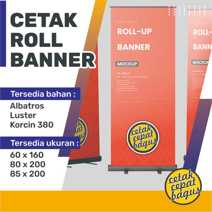 

Cetak Roll Banner 60X160 / 80X200 Luster Murah Berkualitas Terlaris