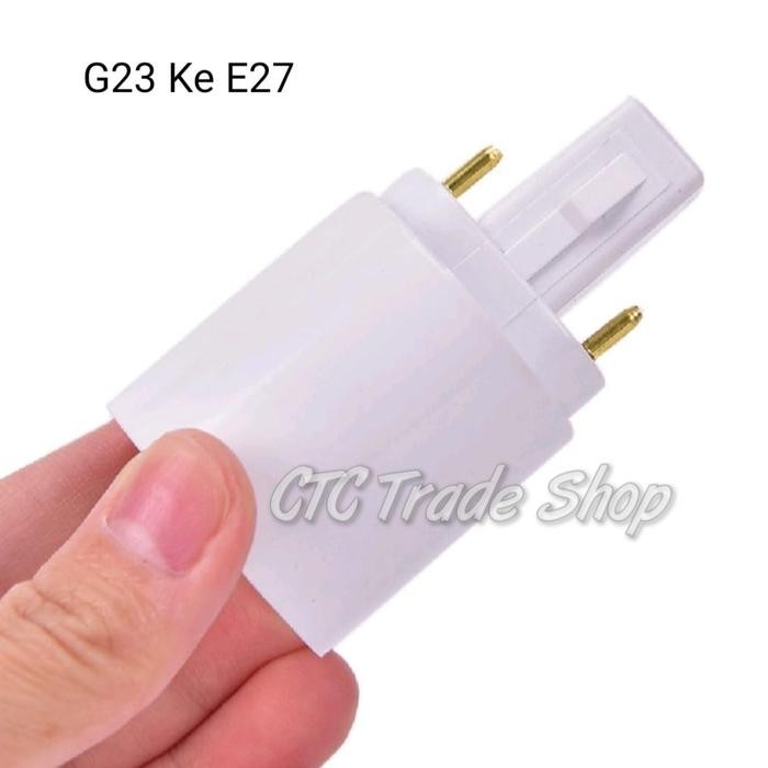 PREMIUM Konverter Fitting Lampu G23 Ke E27 Adapter Fitting PLS ke Drat Ulir