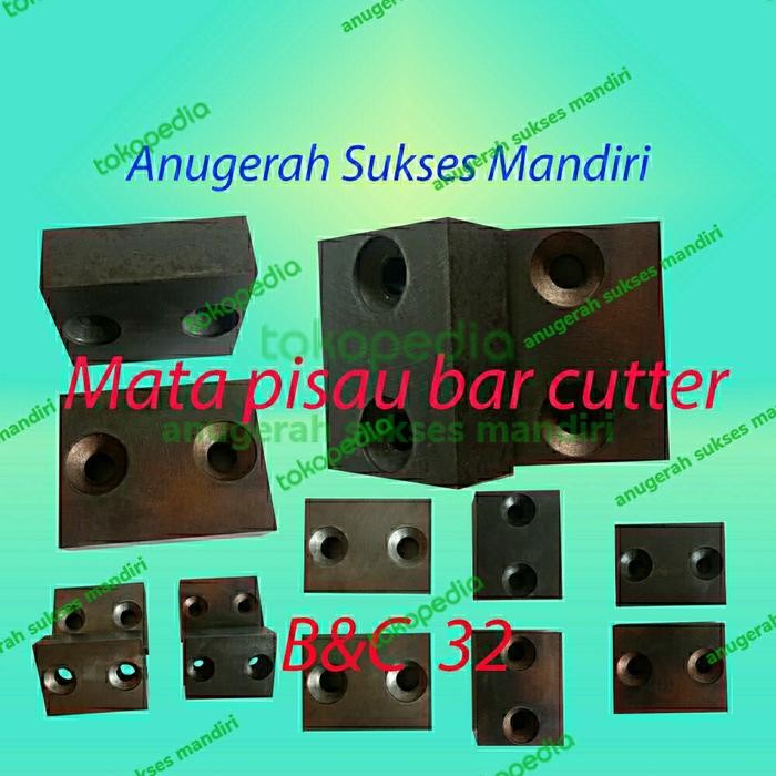 

mata pisau bar cutter B&C 32 - mata pisau bar cutting B&C 32