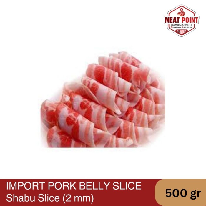

IMPORT PORK BELLY SLICED SHABU-SHABU 2MM KODE 780