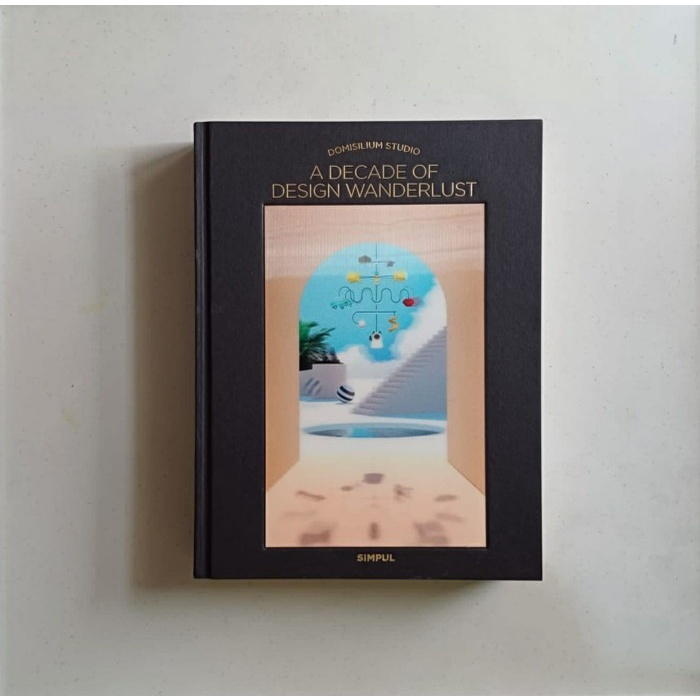

A Decade Of Design Wanderlust By Domisilium Studio