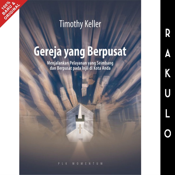 

Ready Buku Gereja Yang Berpusat - Timothy Keller