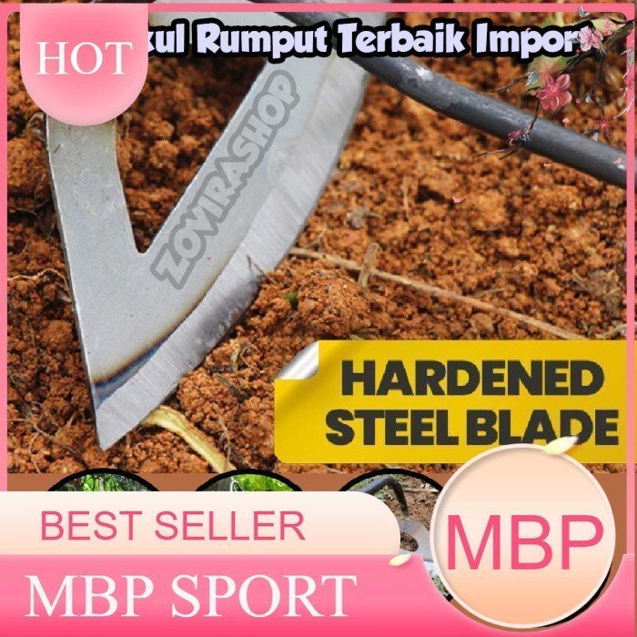 Steel Hardened Hollow Hoe Cangkul Rumput / Gulma Terbaik Import MBP