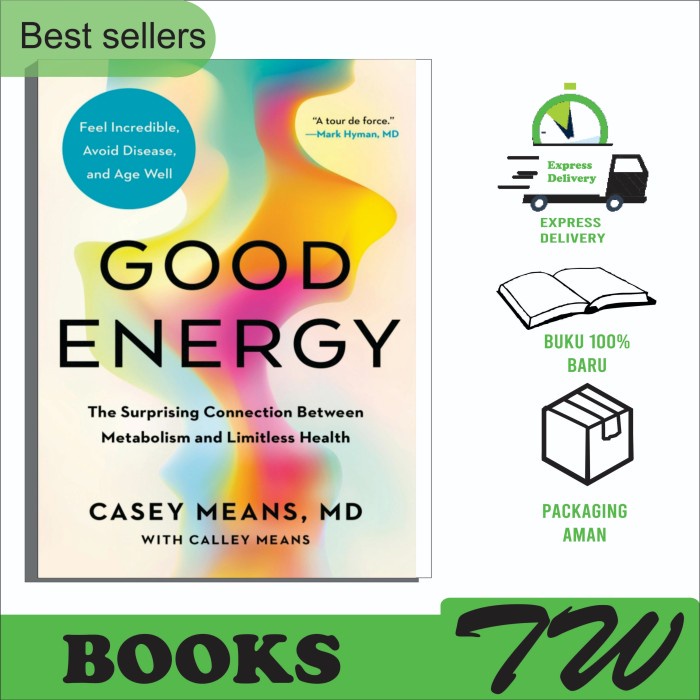 

Good Energy The Surprising Cobnecrion Between Metabolism And Limitless Health (Casey Means)