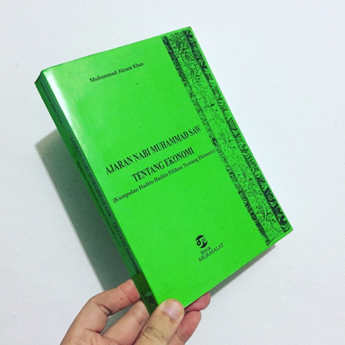 

Ajaran Nabi Muhammad Tentang Ekonomi - Muhammad Akram Khan
