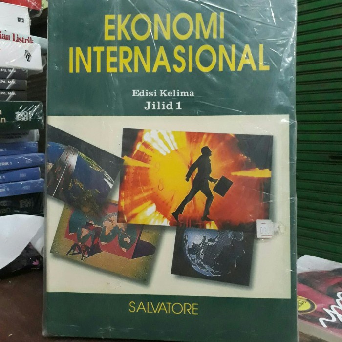 Ekonomi internasional jilid 1 edisi 5 karangan salvatore.