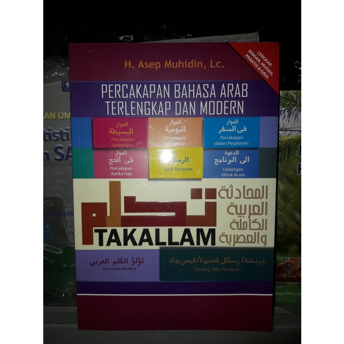 

Percakapan Bahasa Arab Terlengkap Dan Modern Takallam by H. Asep Muhid