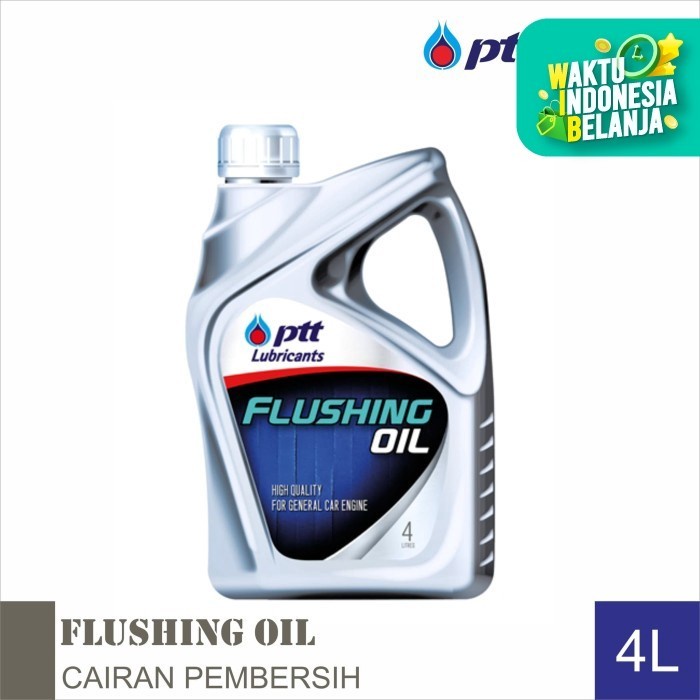 PTT FLUSHING OIL OLI FLUSH PEMBERSIH MESIN MOBIL BENSIN DIESEL