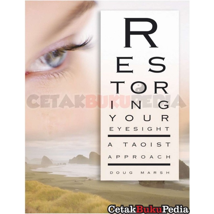 Fisik Buku Restoring Your Eyesight A Taoist Approach Hitam Putih