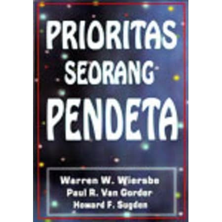 

Prioritas Seorang Pendeta (Warren W. Wiersbe)