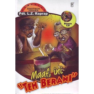 

Maaf, Ini "Teh Berani" (L.Z. Raprap)