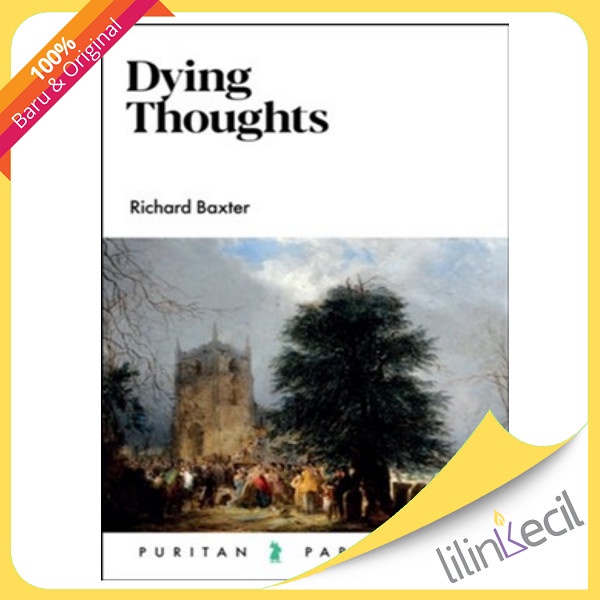 

Buku Dying Thoughts - Richard Baxter