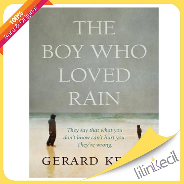 

Buku The Boy Who Loved Rain - Gerard Kelly