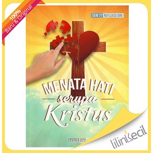 

Menata Hati Serupa Kristus (Hendra Ray)