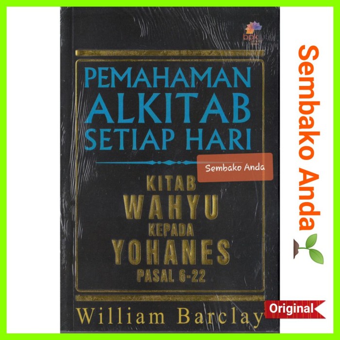 

Wahyu Kepada Yohanes Pasal 6-22 William Barclay. Tafsiran Alkitab Pash