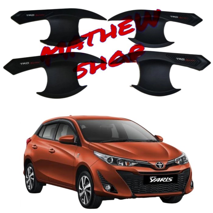 BEST OUTER HANDLE COVER NEW YARIS TRD 2018 2019 2020 2021 2022 2023 2024 HITAM / MANGKOK PINTU YARIS