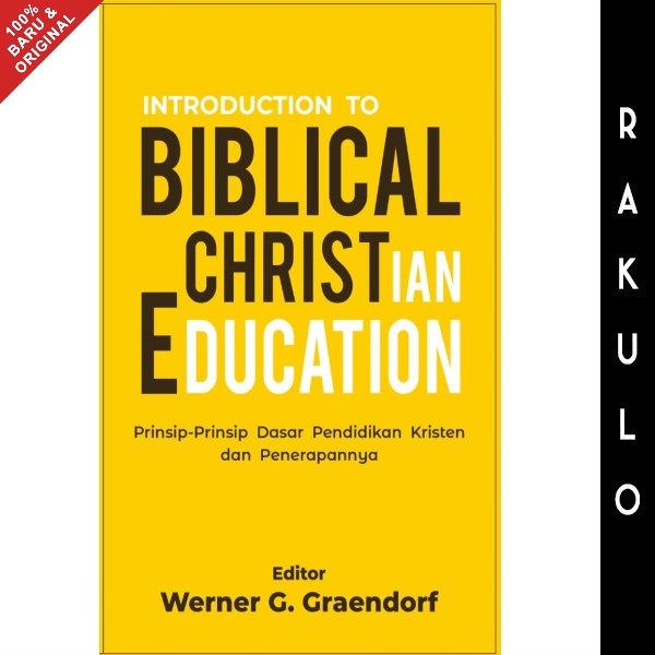 

Buku Introduction To Biblical Christian Education Werner C. Graendorf