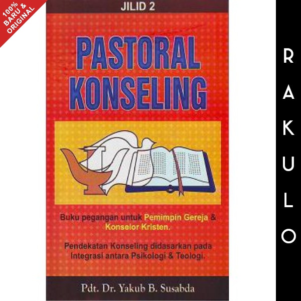 

Buku Pastoral Konseling Jilid 2 - Yakub Susabda