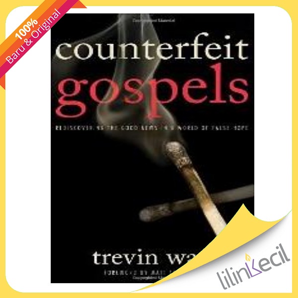 

Buku Counterfeit Gospels - Trevin Wax