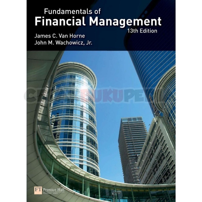 Buku Fundamentals Of Financial Management (Van Horne 13Th Edition
