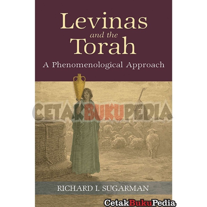 Worldbook Levinas Torah A Phenomenological Approach Softcover