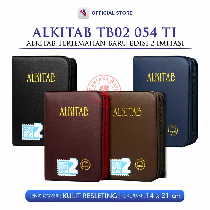 

ALKITAB KRISTEN TERJEMAHAN BARU TB2 054 TI COVER KULIT RESLETING / ALKITAB TERJEMAH BARU EDISI 2