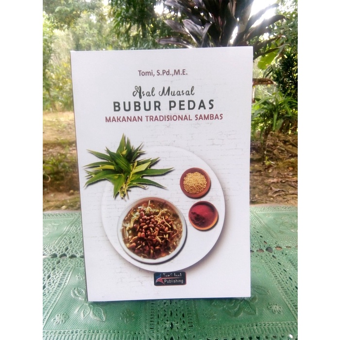 BERGARANSI Asal Muasal Bubur Pedas Makanan Tradisional Sambas