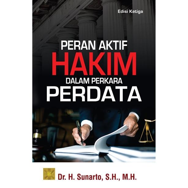 

Ready Stock Peran Aktif Hakim Dalam Perkara Perdata - Sunarto - Prn Cod