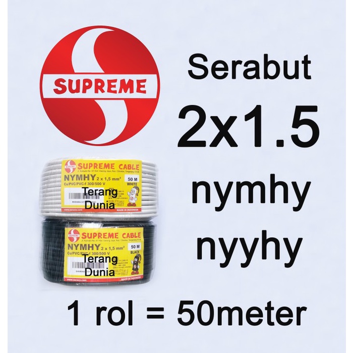 Kabel Supreme NYYHY 2X1.5 Roll Kabel Serabut 2x1.5 NYMHY 2x1.5 Supreme