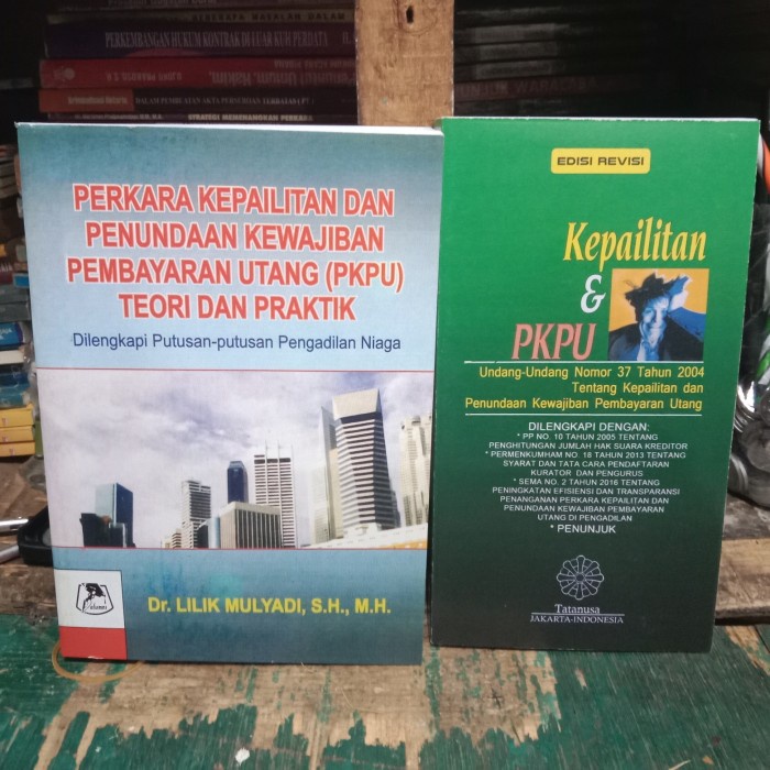 

SALE !!! BUKU PERKARA KEPAILITAN DILENGKAPI DENGAN PUTUSAN PLUS UNDANG UNDANG READYY
