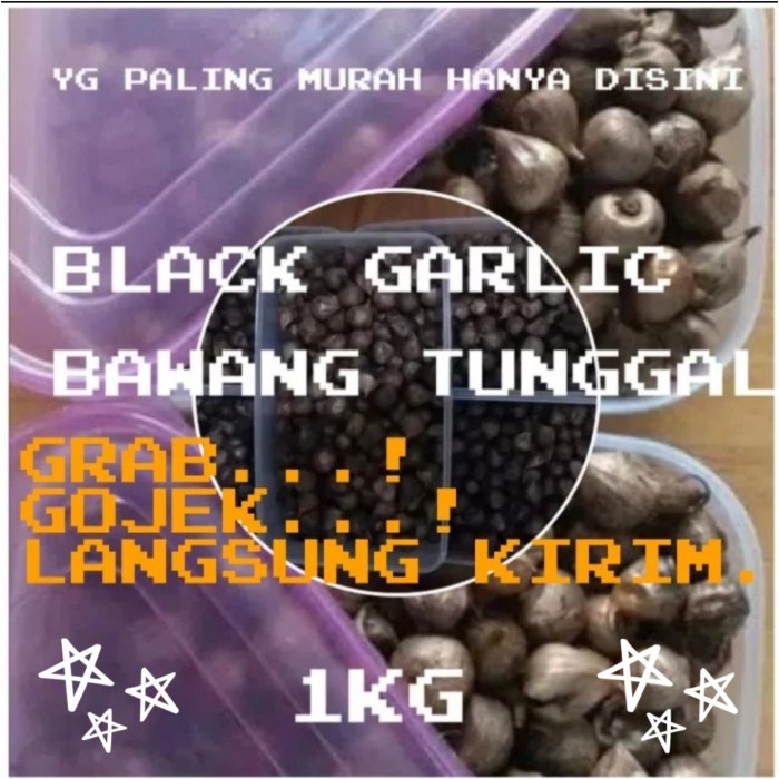 

Lezat- BAWANG PUTIH HITAM TUNGGAL-SIUNG LANANG JANTAN-BLACK GARLIC 1KG