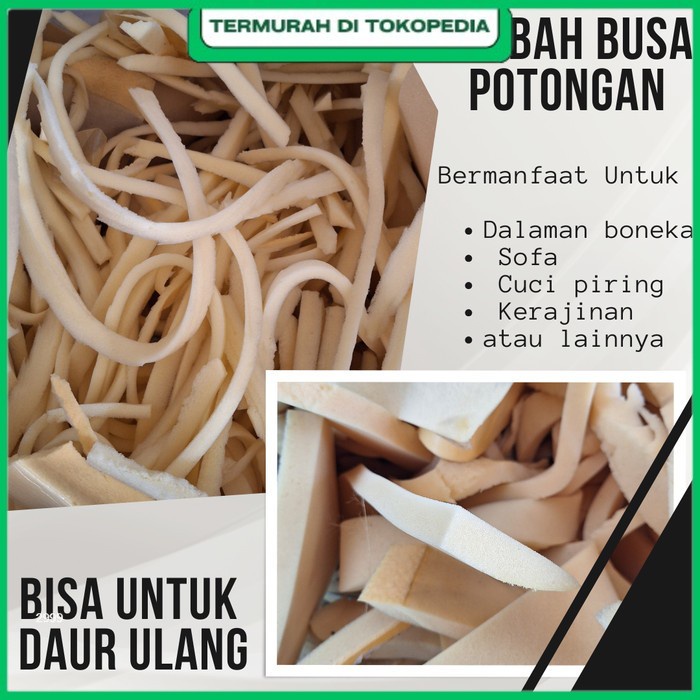 LIMBAH BUSA POTONGAN MASIH BISA DIMANFAATKAN UNTUK KEBUTUHAN LAINNYA