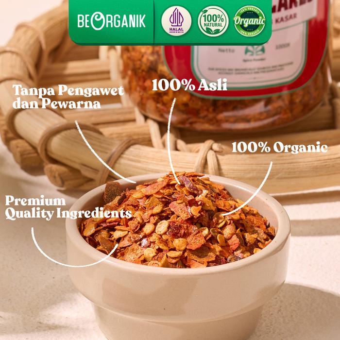 

Beorganik Chilli Flakes / Cabe / Cabai Kering Kasar