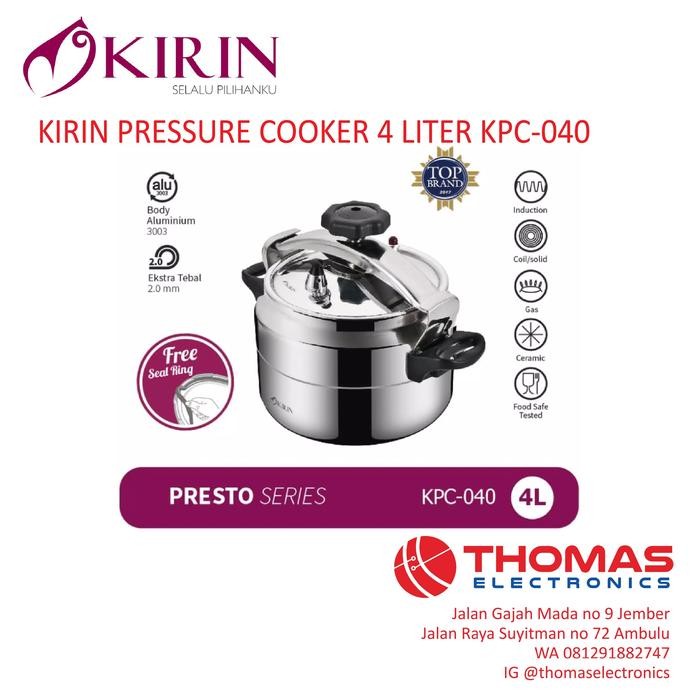KIRIN PRESSURE COOKER 4 LITER KPC 040 PANCI PRESTO KIRIN