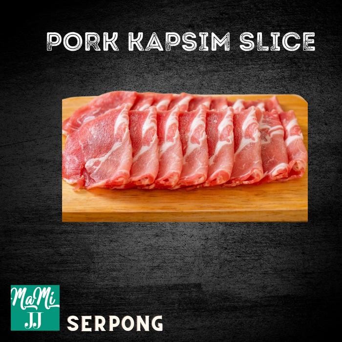 

BnyKBonusBelidiMari- Kapsim Slice 1cm 500gr/Babi Bali/