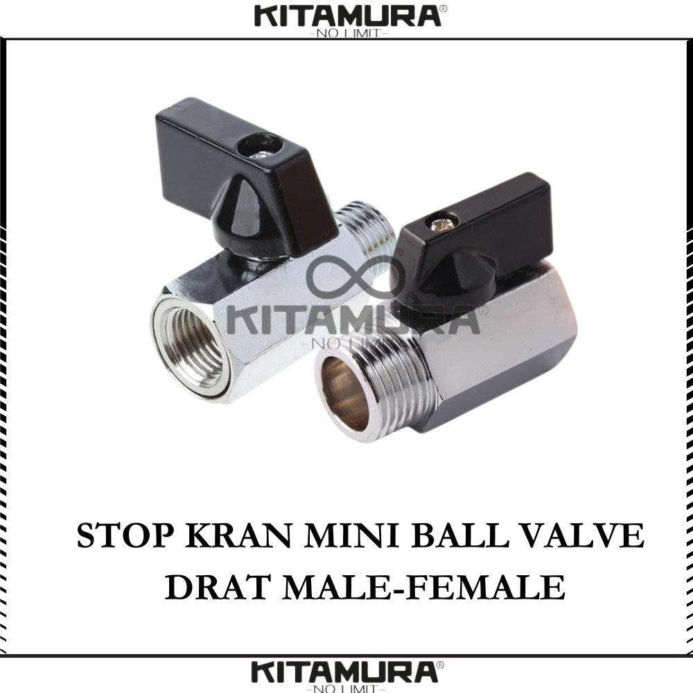 Mini Ball Valve 1/2" inch Male - Female Import Quality