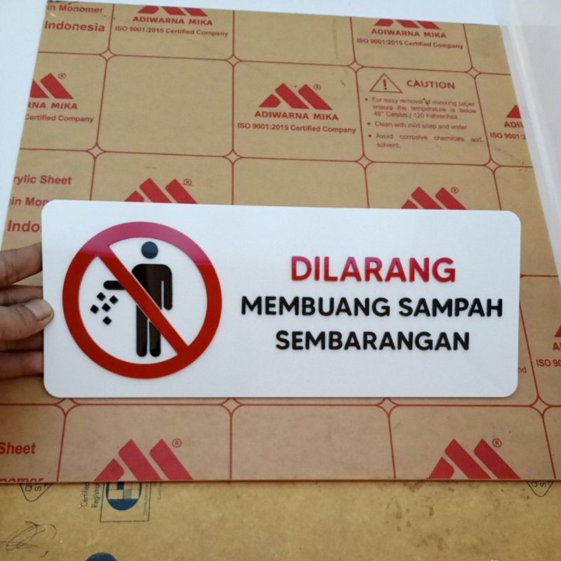 

Dilarang Membuang Sampah Sembarangan Sign In Label Acrilik Timbul