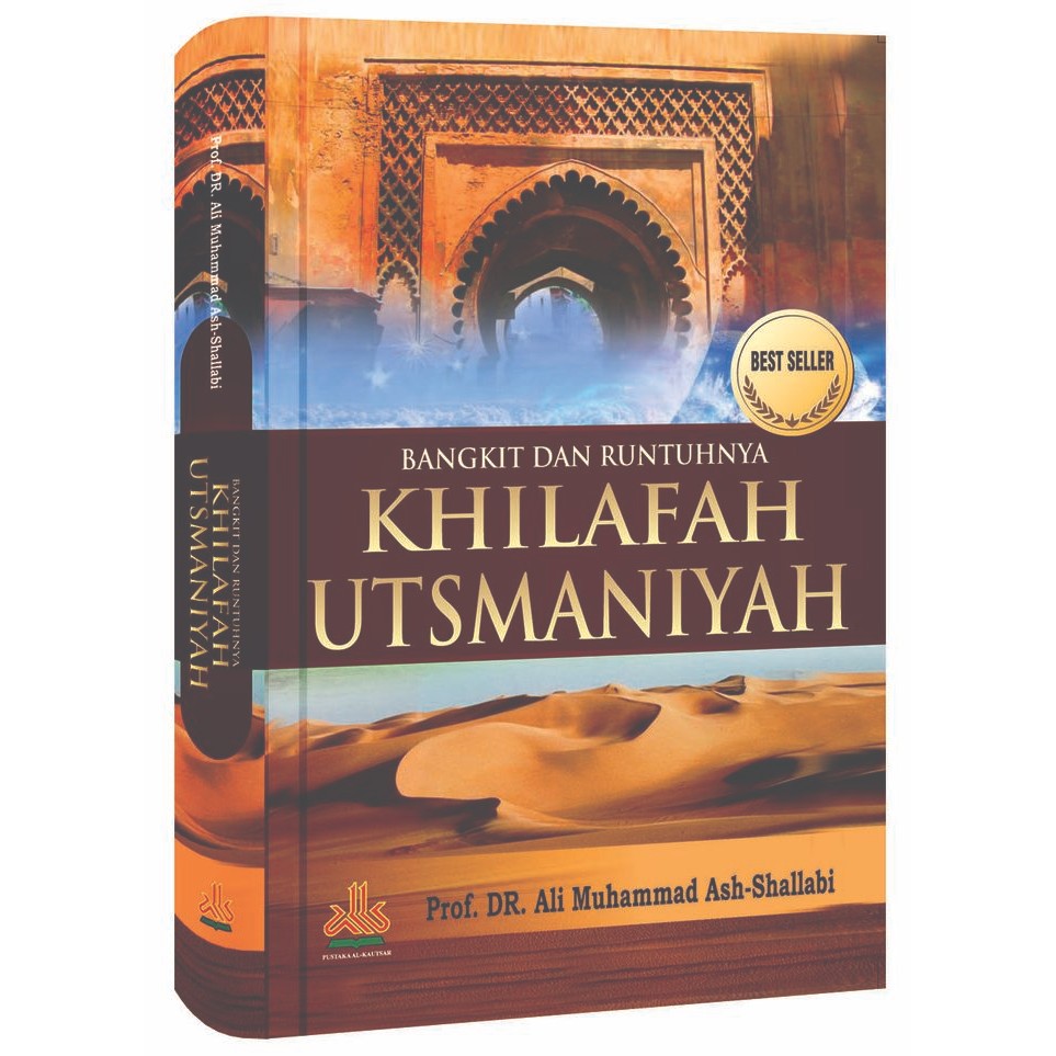 

Bangkit Dan Runtuhnya Khilafah Utsmaniyah