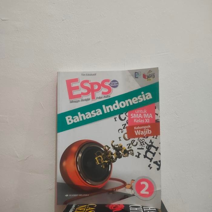 ESPS BAHASA INDONESIA KELAS 11 SMA ERLANGGA